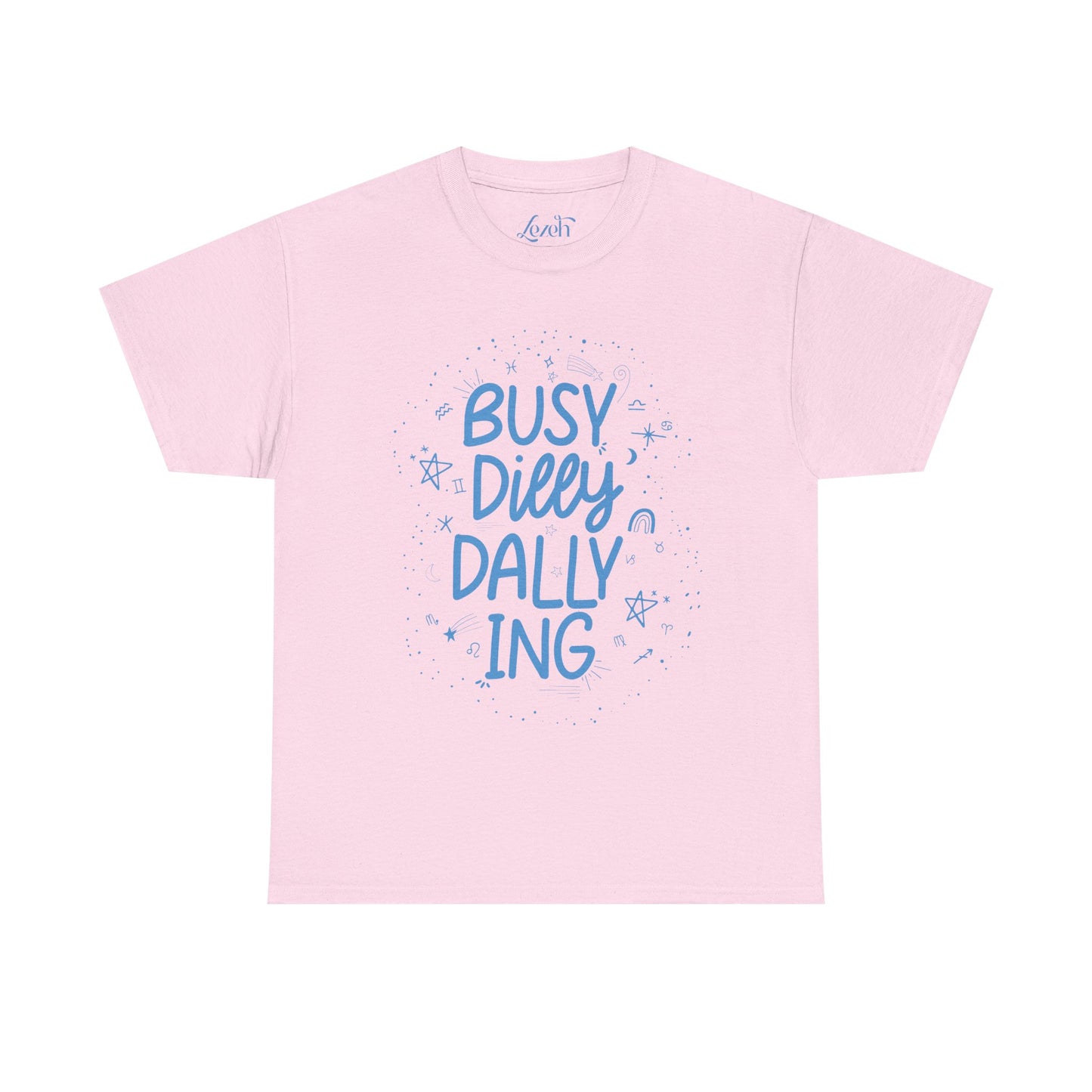 Busy Dilly Dallying Graphic Tee