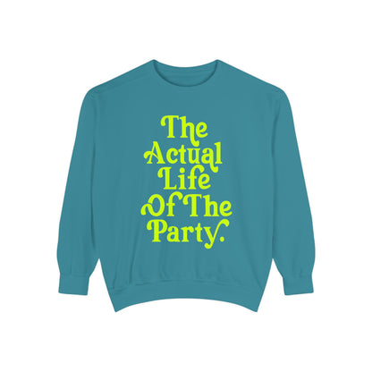 The Actual Life of the Party Crewneck