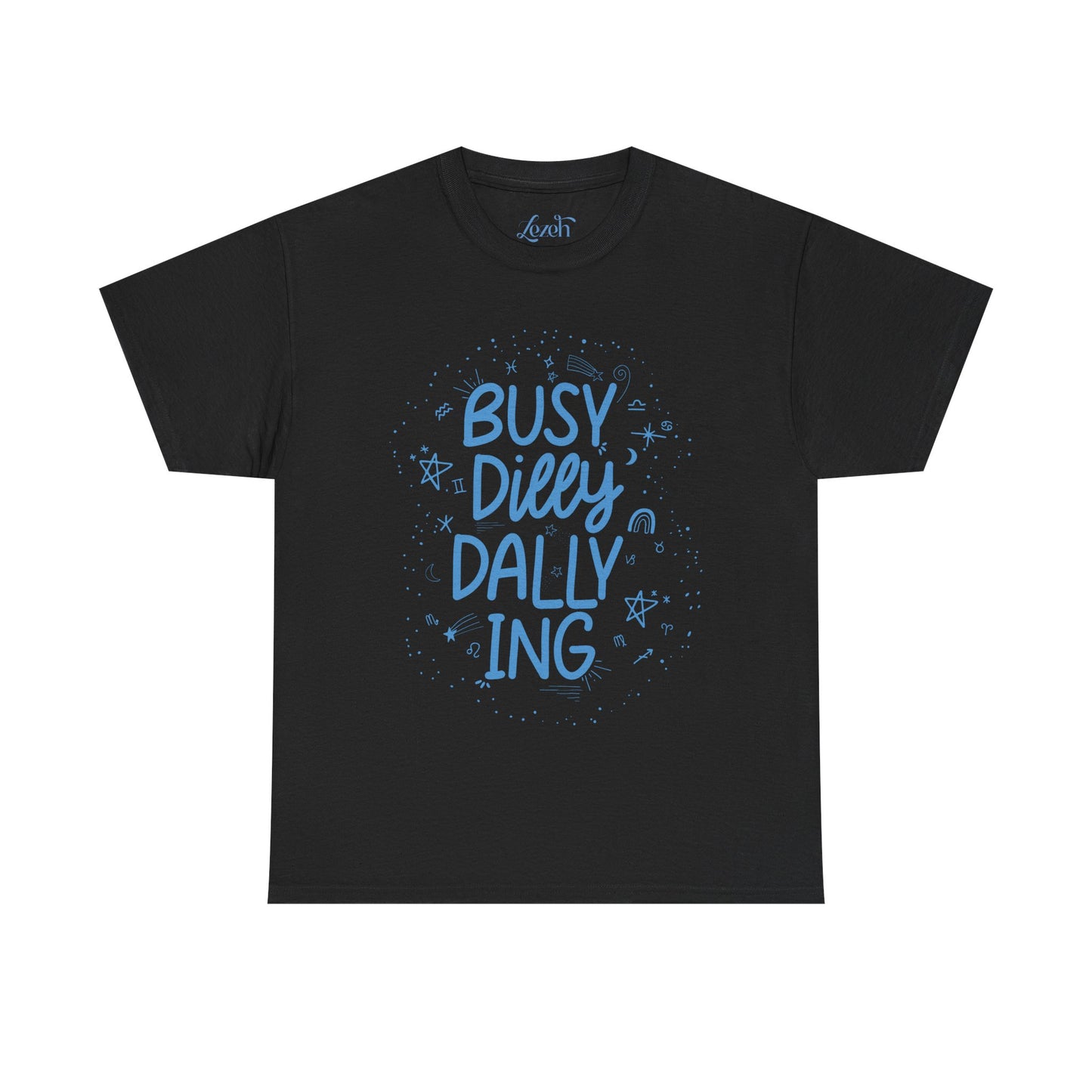 Busy Dilly Dallying Graphic Tee