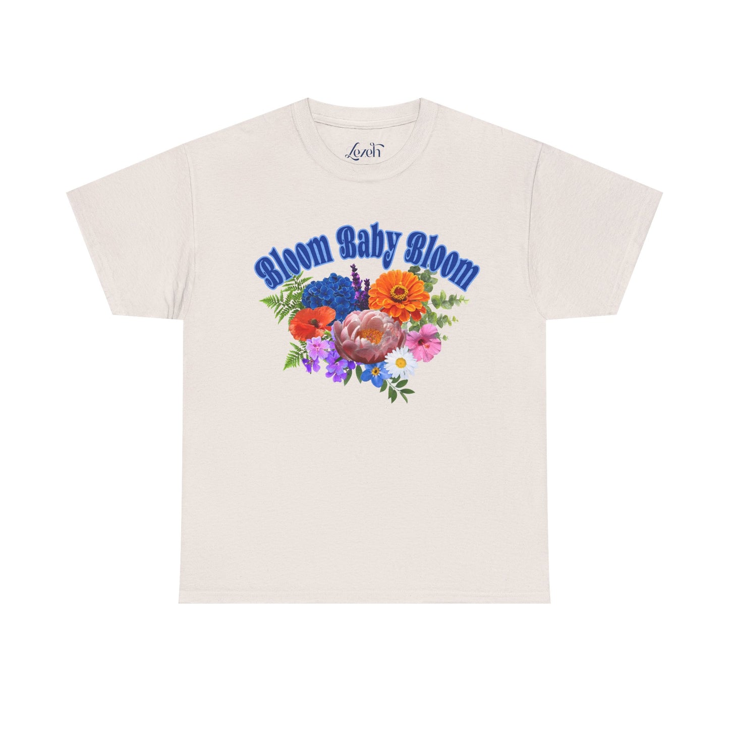 Bloom Baby Bloom Tee