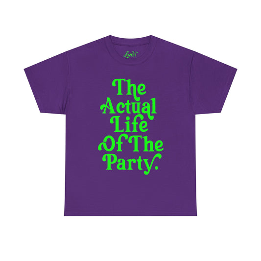 The Actual Life of the Party Graphic Tee