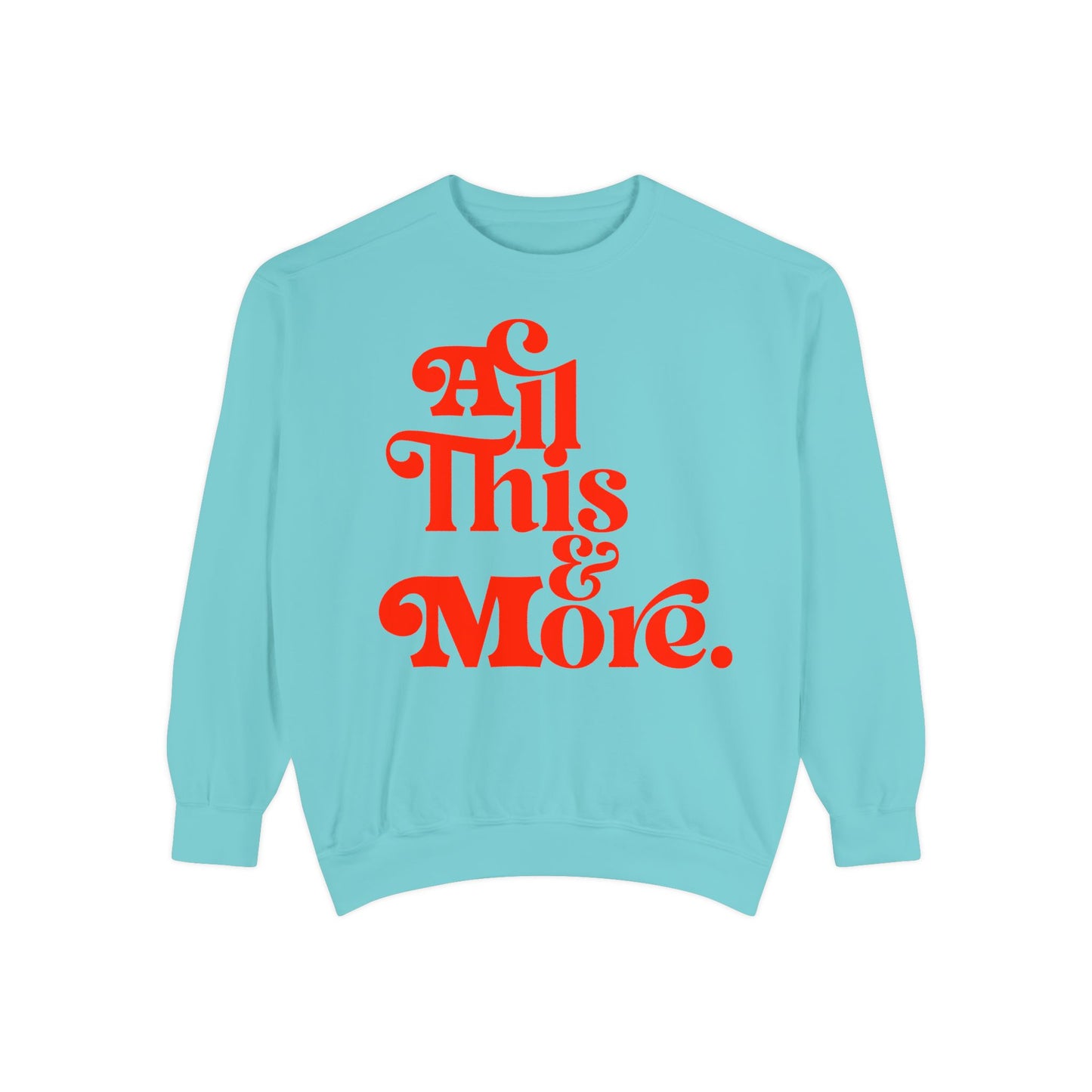 All This & More Crewneck