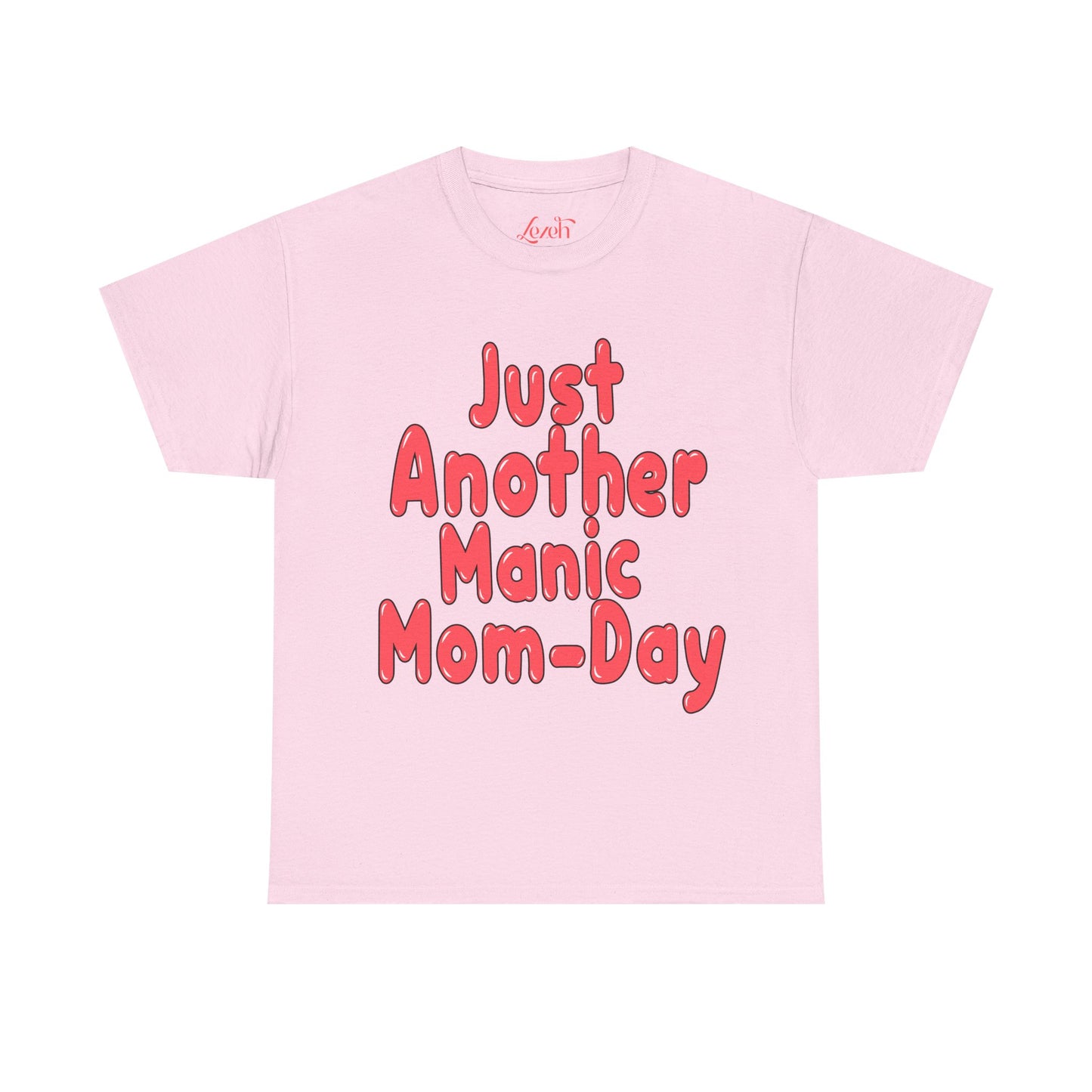 Lezeh "Just Another Manic Mom-Day" Graphic Tee