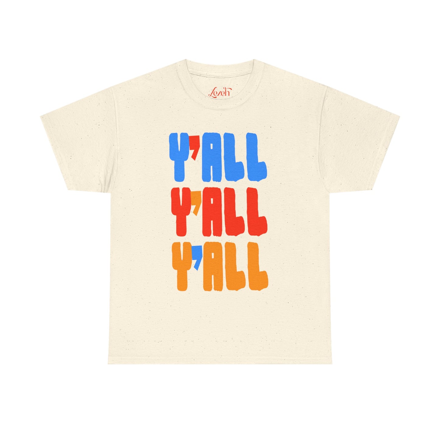 Y'ALL Y'ALL Y'ALL Graphic Tee