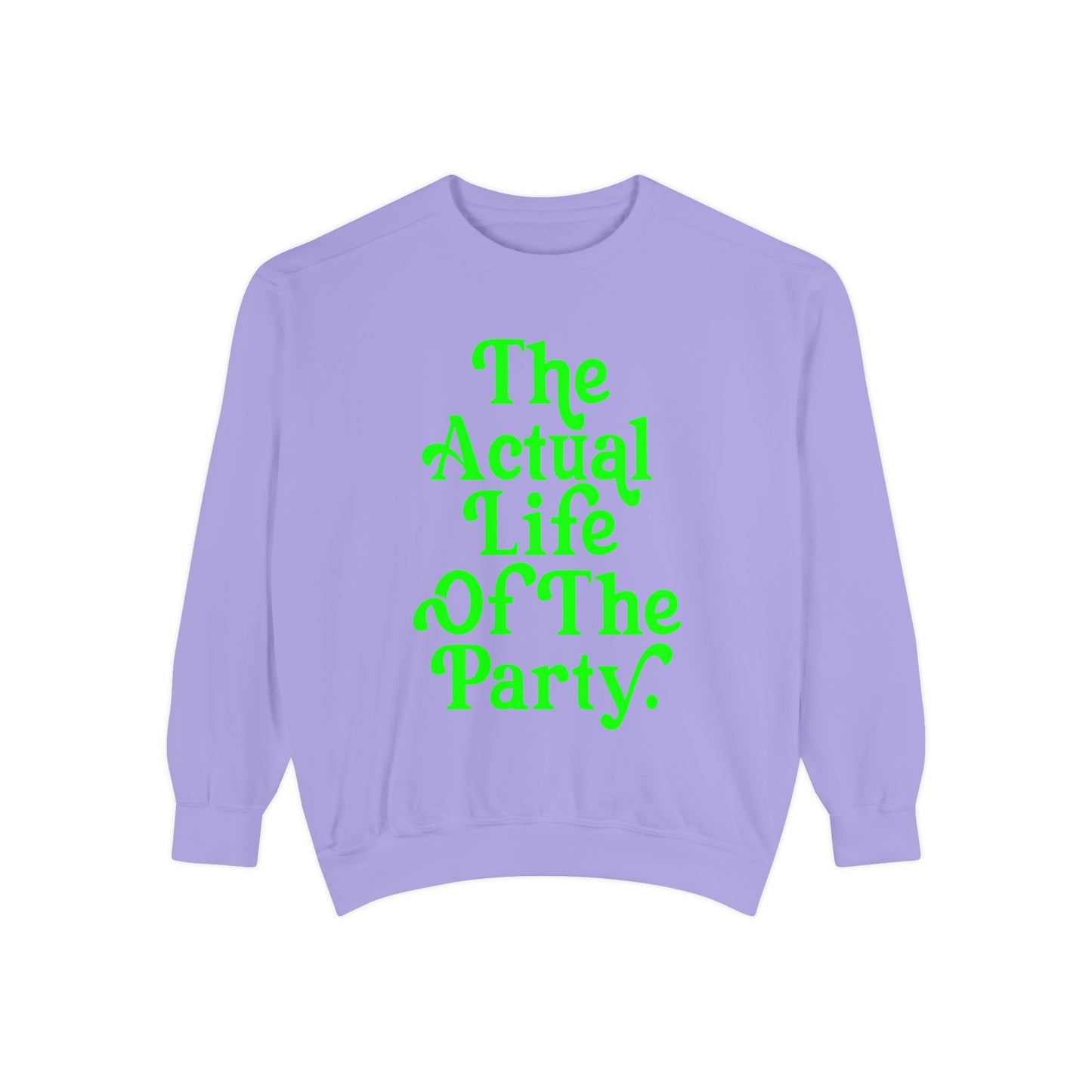 The Actual Life of the Party Crewneck