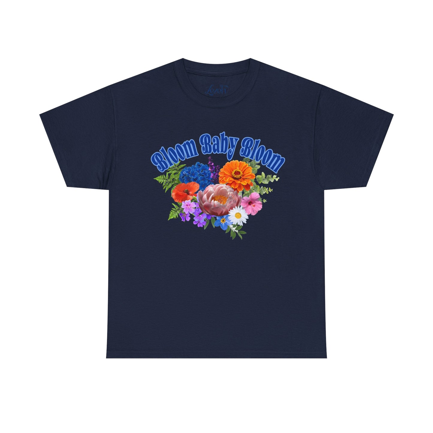 Bloom Baby Bloom Tee