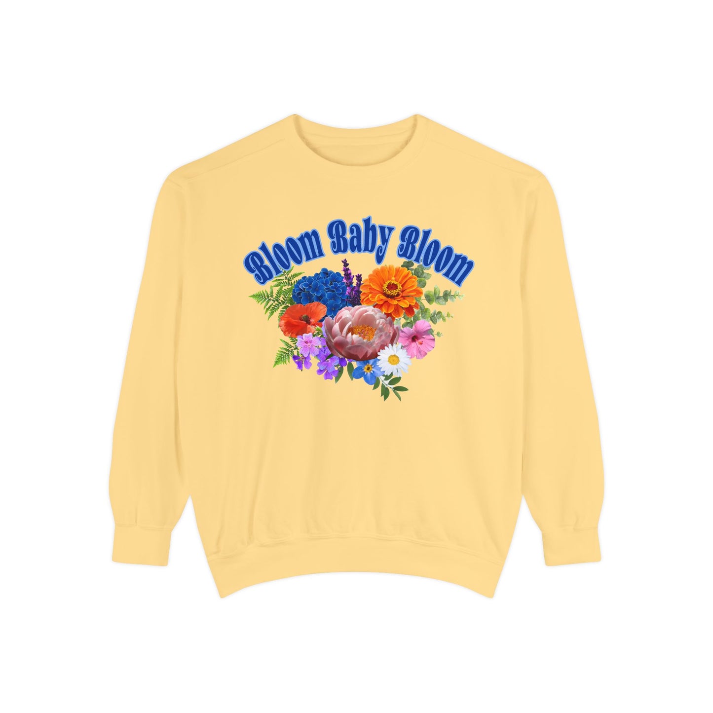 Bloom Baby Bloom Crewneck