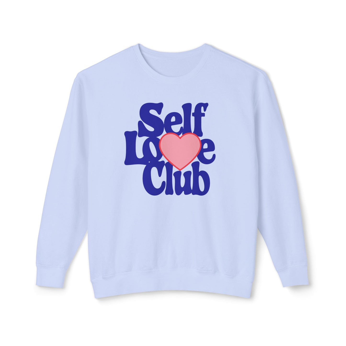 Self Love Club Crewneck