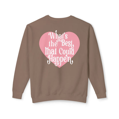 What's The Best That Could Happen Crewneck