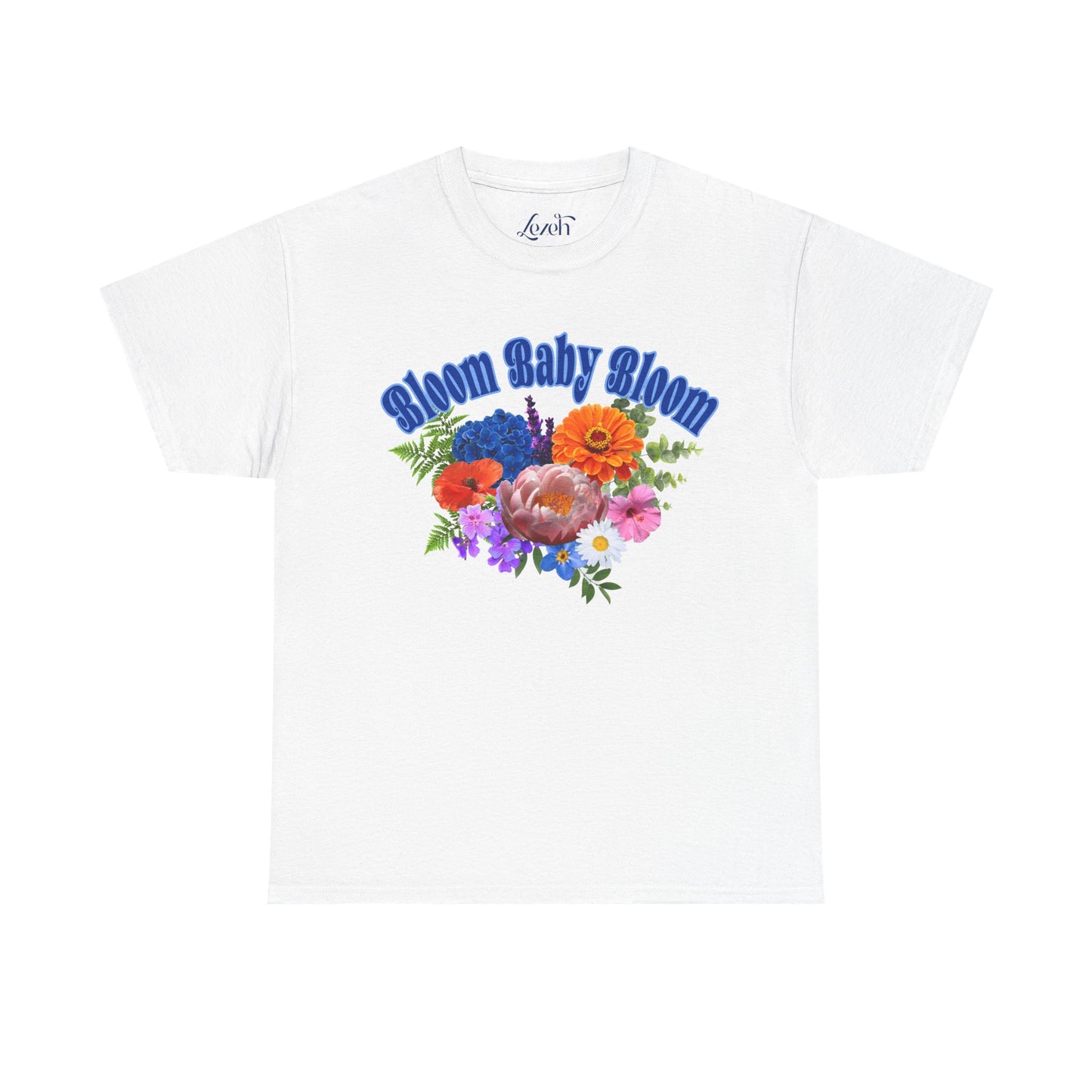 Bloom Baby Bloom Tee