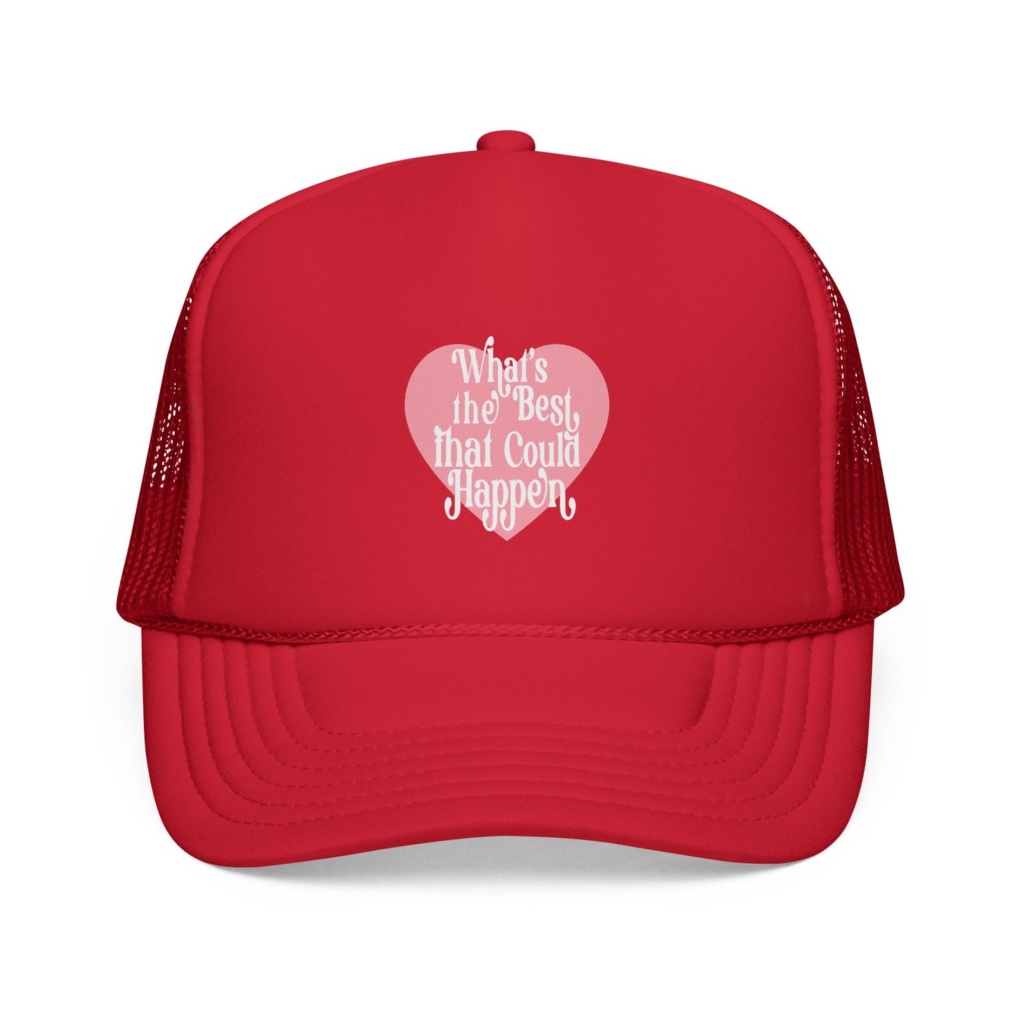 What's the Best that Could Happen Trucker Hat