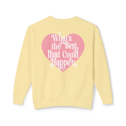 What's The Best That Could Happen Crewneck
