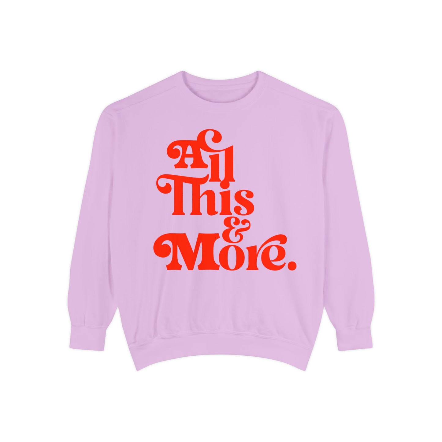 All This & More Crewneck